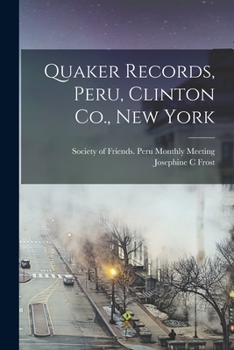 Paperback Quaker Records, Peru, Clinton Co., New York Book