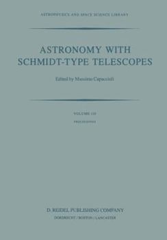 Paperback Astronomy with Schmidt-Type Telescopes: Proceedings of the 78th Colloquium of the International Astronomical Union, Asiago, Italy, August 30-September Book
