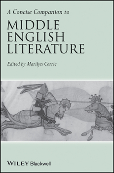 A Concise Companion to Middle English Literature (Concise Companions to Literature and Culture)