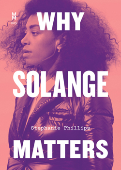 Paperback Why Solange Matters Book