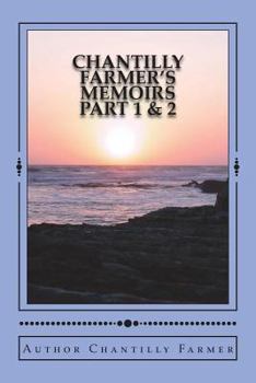 Paperback Chantilly Farmer's Memoirs Part 1 & 2 Book