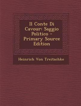 Paperback Il Conte Di Cavour: Saggio Politico [Italian] Book