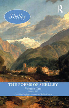 Paperback The Poems of Shelley: Volume One: 1804-1817 Book