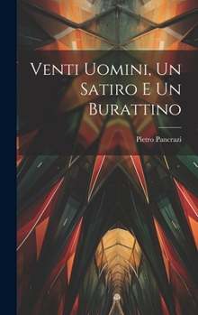 Hardcover Venti uomini, un satiro e un burattino [Italian] Book
