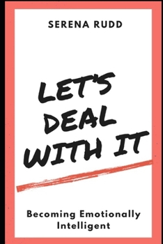 Paperback Let's Deal With It: Becoming Emotionally Intelligent Book