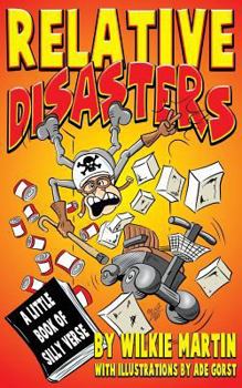 Paperback Relative Disasters: A little book of silly verse Book