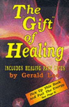 Paperback The Gift of Healing: How to Receive and Use Your Natural Healing Powers Book