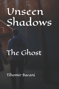Paperback Unseen Shadows: The Ghost Book