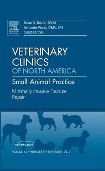 Hardcover Minimally Invasive Fracture Repair, an Issue of Veterinary Clinics: Small Animal Practice: Volume 42-5 Book