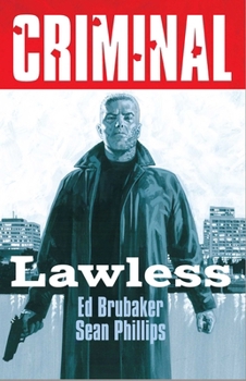 Paperback Criminal Volume 2: Lawless (New Edition) Book