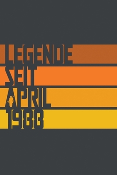 Legende seit April 1988: ein Geschenk für legendäre Menschen,120-zeiliges Notizbuchjournal (15x23cm), German Edition.