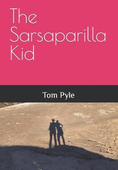 Paperback The Sarsaparilla Kid Book