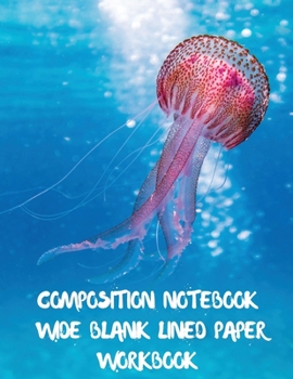 Paperback Composition Notebook Wide Blank Lined Paper Workbook: See what you write: wide ruled sheets Book