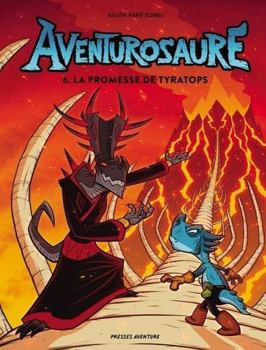 Hardcover Aventurosaure - Tome 6 - La promesse de Tyratops [French] Book