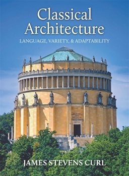 Paperback Classical Architecture: Language, Variety and Adaptability Book