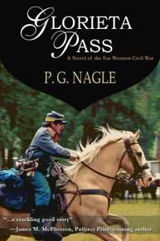 Glorieta Pass (Civil War in the Far West) - Book #1 of the Far Western Civil War