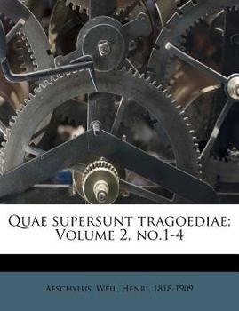Paperback Quae Supersunt Tragoediae; Volume 2, No.1-4 [Greek, Ancient (To 1453)] Book