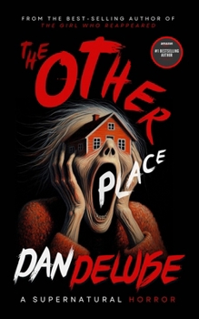 Paperback The Other Place Trilogy: The Complete Dark Fantasy Horror Series Book
