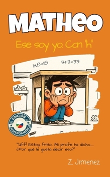 Matheo: Ese soy yo.Con h (Spanish Edition)