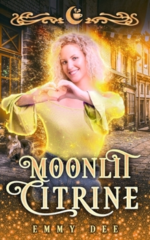 Paperback Moonlit Citrine: A Quirky Paranormal Romance Book