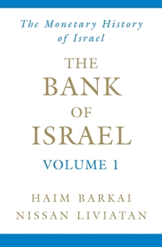 Hardcover The Bank of Israel: Volume 1: A Monetary History Book