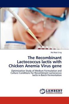 Paperback The Recombinant Lactococcus lactis with Chicken Anemia Virus gene Book