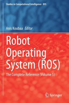 Paperback Robot Operating System (Ros): The Complete Reference (Volume 5) Book