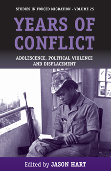 Library Binding Years of Conflict: Adolescence, Political Violence and Displacement Book