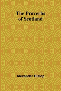 Paperback The Proverbs of Scotland Book