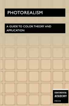 Paperback Photorealism - A Guide to Color Theory and Application Book