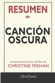 Paperback Resumen De Canci?n oscura de Christine Feehan: Conversaciones Escritas [Spanish] Book