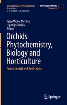 Hardcover Orchids Phytochemistry, Biology and Horticulture: Fundamentals and Applications Book