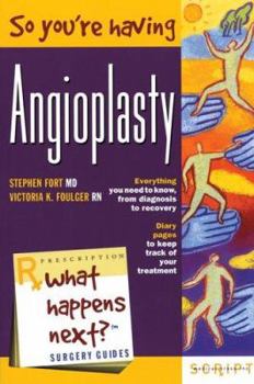 Paperback So You're Having Angioplasty Book