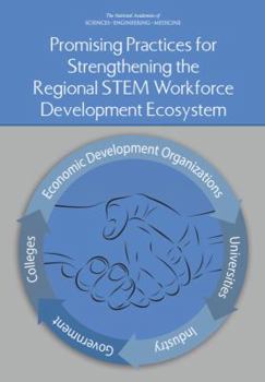Paperback Promising Practices for Strengthening the Regional Stem Workforce Development Ecosystem Book