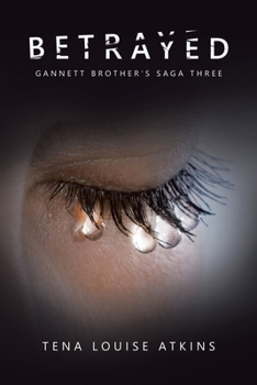 Paperback Betrayed: Gannett Brother's Saga Three Book