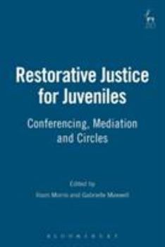 Paperback Restorative Justice for Juveniles: Conferencing, Mediation and Circles Book