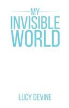 Paperback My Invisible World Book