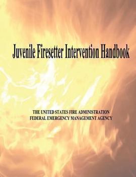 Paperback Juvenile Firesetter Intervention Handbook Book