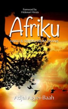 Paperback Afriku: Haiku & Senryu From Ghana Book