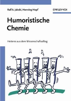 Paperback Humoristische Chemie: Geschichten Aus Dem Wissenschaftsalltag [German] Book