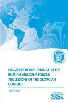 Organizational Change in the Russian Airborne Forces: The Lessons of the Georgian Conflict