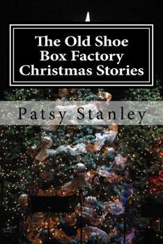 Paperback The Old Shoe Box Factory Christmas Stories Book