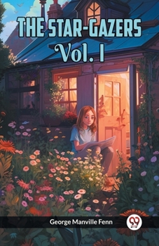 The Star-Gazers: Vol. 1