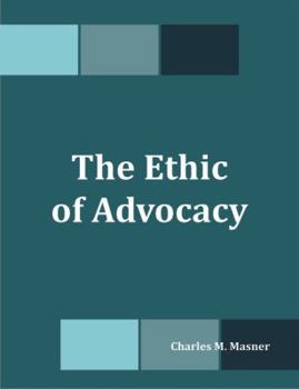 Paperback The Ethic of Advocacy Book