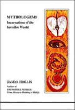 Paperback Mythologems: Incarnations of the Invisible World Book