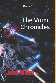 Paperback The Vomi Chronicles: Book 1 Book