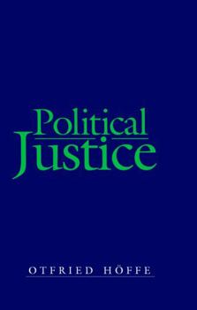 Paperback Political Justice: Foundations for a Critical Philosophy of Law and the State Book