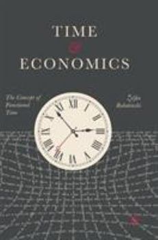 Hardcover Time and Economics: The Concept of Functional Time Book