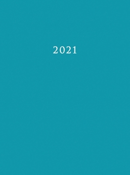 Hardcover 2021: Large Weekly and Monthly Planner with Blue Cover (Hardcover) Book