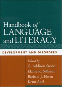 Hardcover Handbook of Language and Literacy, First Edition: Development and Disorders Book